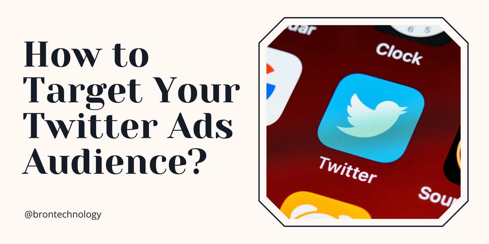 How to Target Your Twitter Ads Audience?