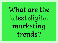 latest digital marketing trends