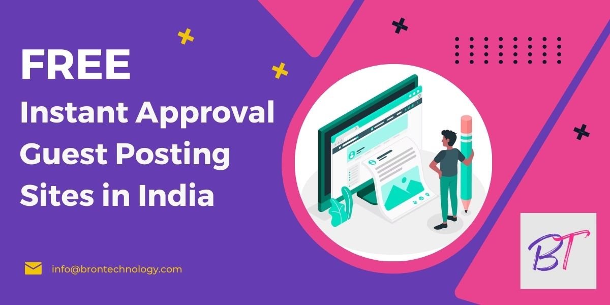 Free Instant Approval Guest Posting Sites in India