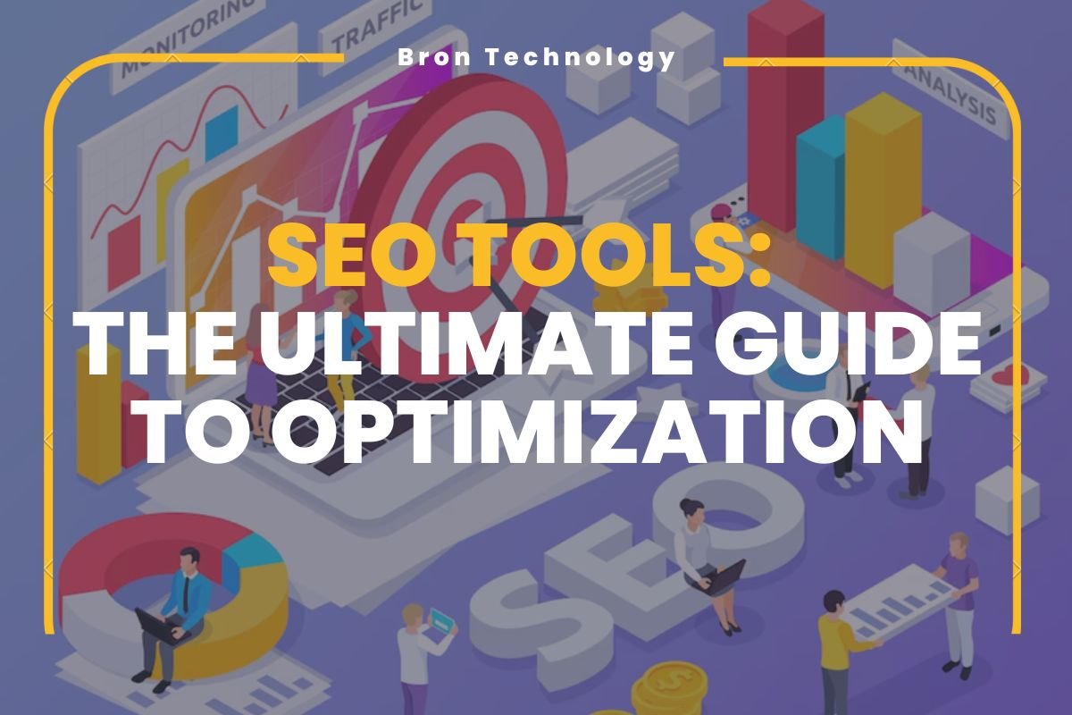 SEO Tools The Ultimate Guide to Optimization